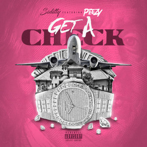 Listen to Get a Check (Explicit) song with lyrics from Siditty