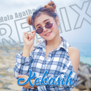 收聽Mala Agatha的Kekasih歌詞歌曲