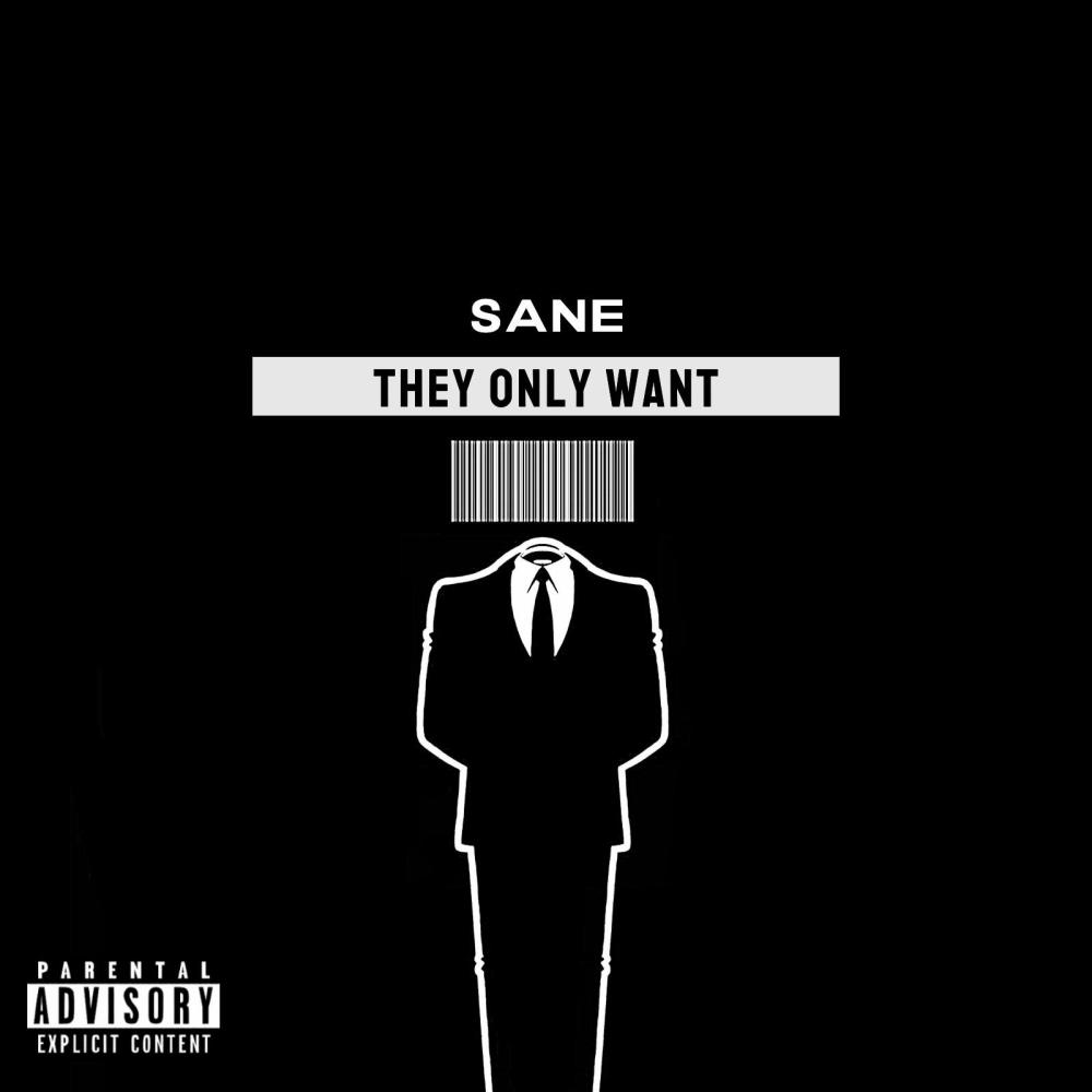 They Only Want (Explicit)
