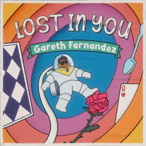 Listen to Lost In You song with lyrics from GARETH FERNANDEZ