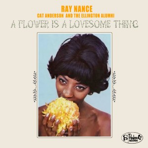 Ray Nance的專輯A Flower Is a Lovesome Thing