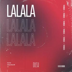 Album LaLaLa from THVNDEX