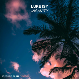 Listen to Insanity song with lyrics from Luke Isy