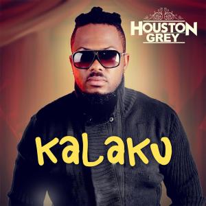 Listen to Kalaku song with lyrics from Houston Grey