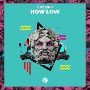 Cuzzins的专辑How Low