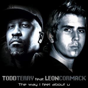 ดาวน์โหลดและฟังเพลง The Way I Feel About U [Tee's Freeze Mix] (Tee's Freeze Mix) พร้อมเนื้อเพลงจาก Todd Terry