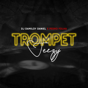 收聽DJ Damiloy Daniel的Trompet Jezz歌詞歌曲