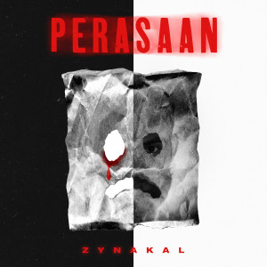 ดาวน์โหลดและฟังเพลง Perasaan พร้อมเนื้อเพลงจาก Zynakal