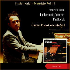 Maurizio Pollini的專輯Frédéric Chopin: Piano Concerto No.1 (1960) (Album of 1960)