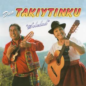 ดาวน์โหลดและฟังเพลง Soledad พร้อมเนื้อเพลงจาก Duo Takiytinku