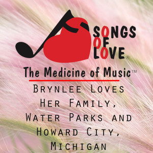 Album Brynlee Loves Her Family, Water Parks and Howard City, Michigan from R. Kotkov