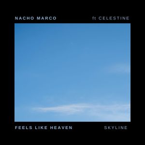 Nacho Marco的專輯Feels Like Heaven
