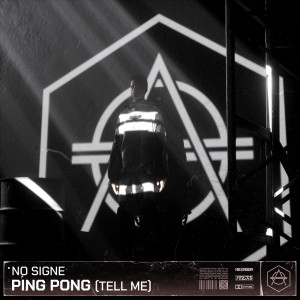 Album Ping Pong (Tell me) oleh NO SIGNE