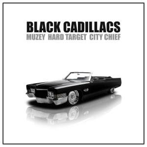 Hard Target的專輯Black Cadillacs (feat. Hard Target & City Chief) [Explicit]