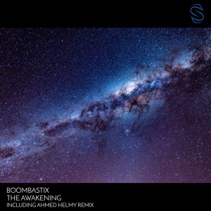收听Boombastix的The Awakening (Ahmed Helmy Remix)歌词歌曲