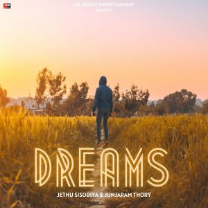 Listen to Dreams song with lyrics from Jethu Sisodiya