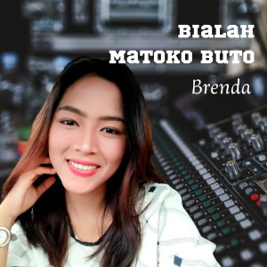 Album Bialah Matoko Buto from Brenda