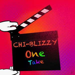 收听Chi Blizzy的One Take (Explicit)歌词歌曲