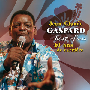 Album Jean Claude Gaspard (Best of, Vol 2, 40 ans de carrière) from Jean-Claude Gaspard