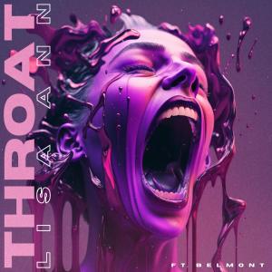 Throat的專輯Lisa Ann (feat. Belmont & Taz Johnson) (Explicit)