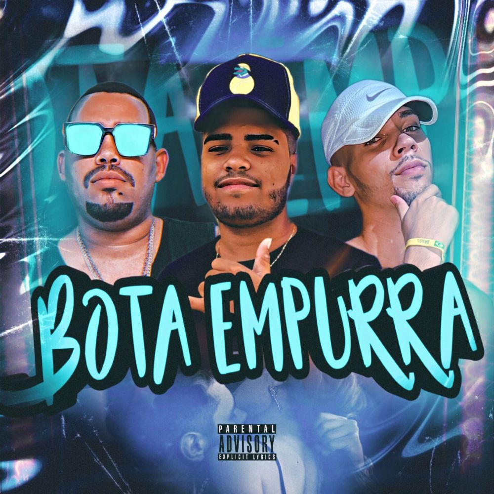 Bota Empurra (Brega Funk) (Explicit)