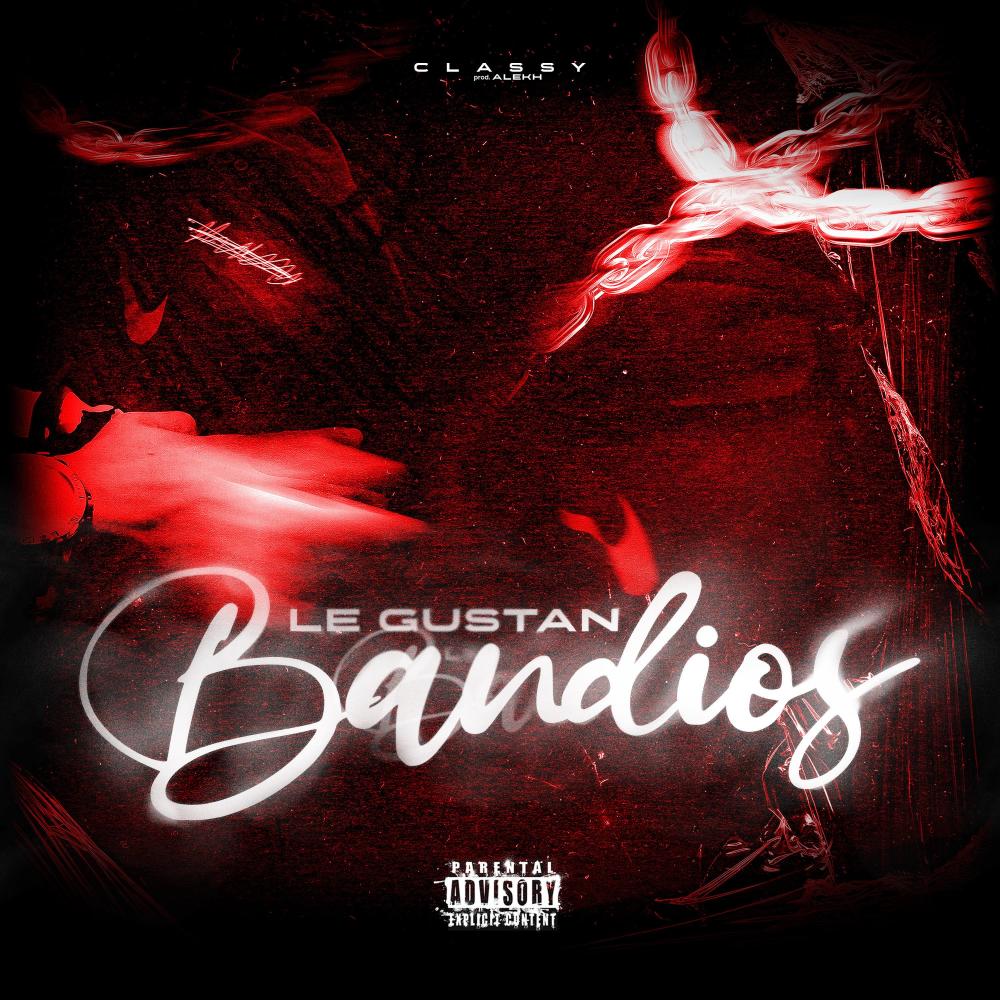 LE GUSTAN BANDIOS (Explicit)