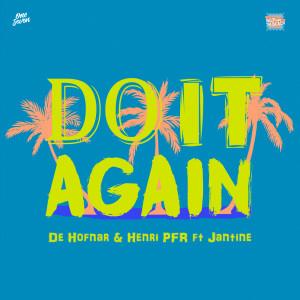 收聽De Hofnar的Do It Again歌詞歌曲