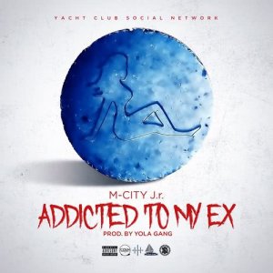 M-City J.r.的專輯Addicted To My Ex