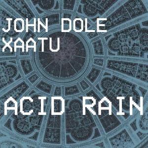 Album Acid Rain (Explicit) oleh Xaatu