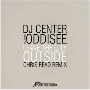 Listen to Leave the City Outside (Chris Read Remix) - Instrumental (Chris Read Remix Instrumental) song with lyrics from DJ Center