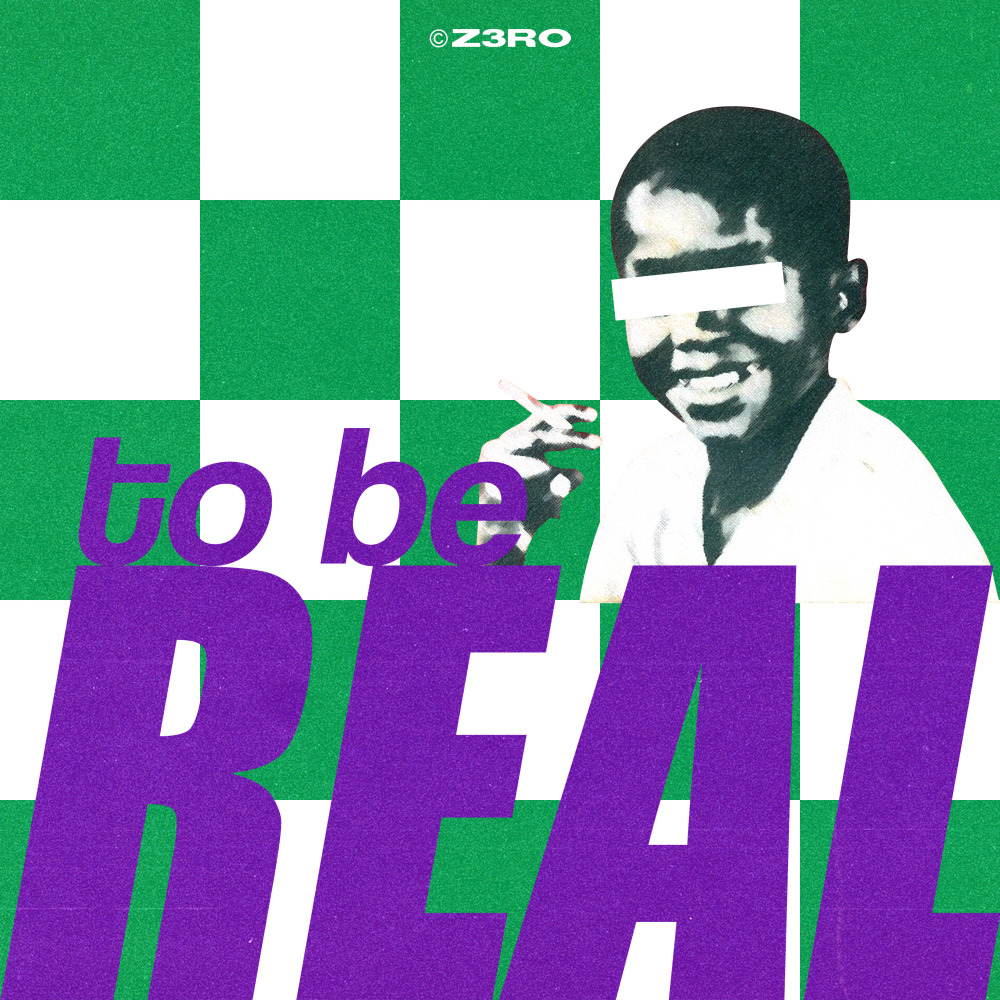 To Be Real