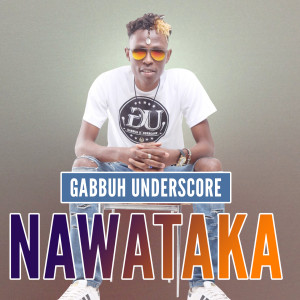 Dengarkan Nawataka lagu dari Gabbuh Underscore dengan lirik