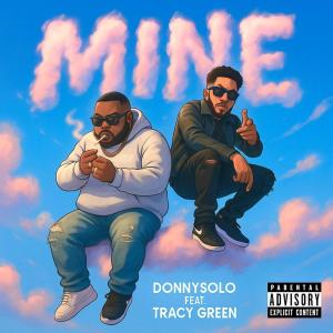 收聽DonnySolo的Mine (Explicit)歌詞歌曲