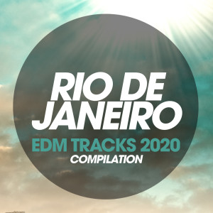 Album Rio De Janeiro EDM Trax Compilation oleh DamanteFarina