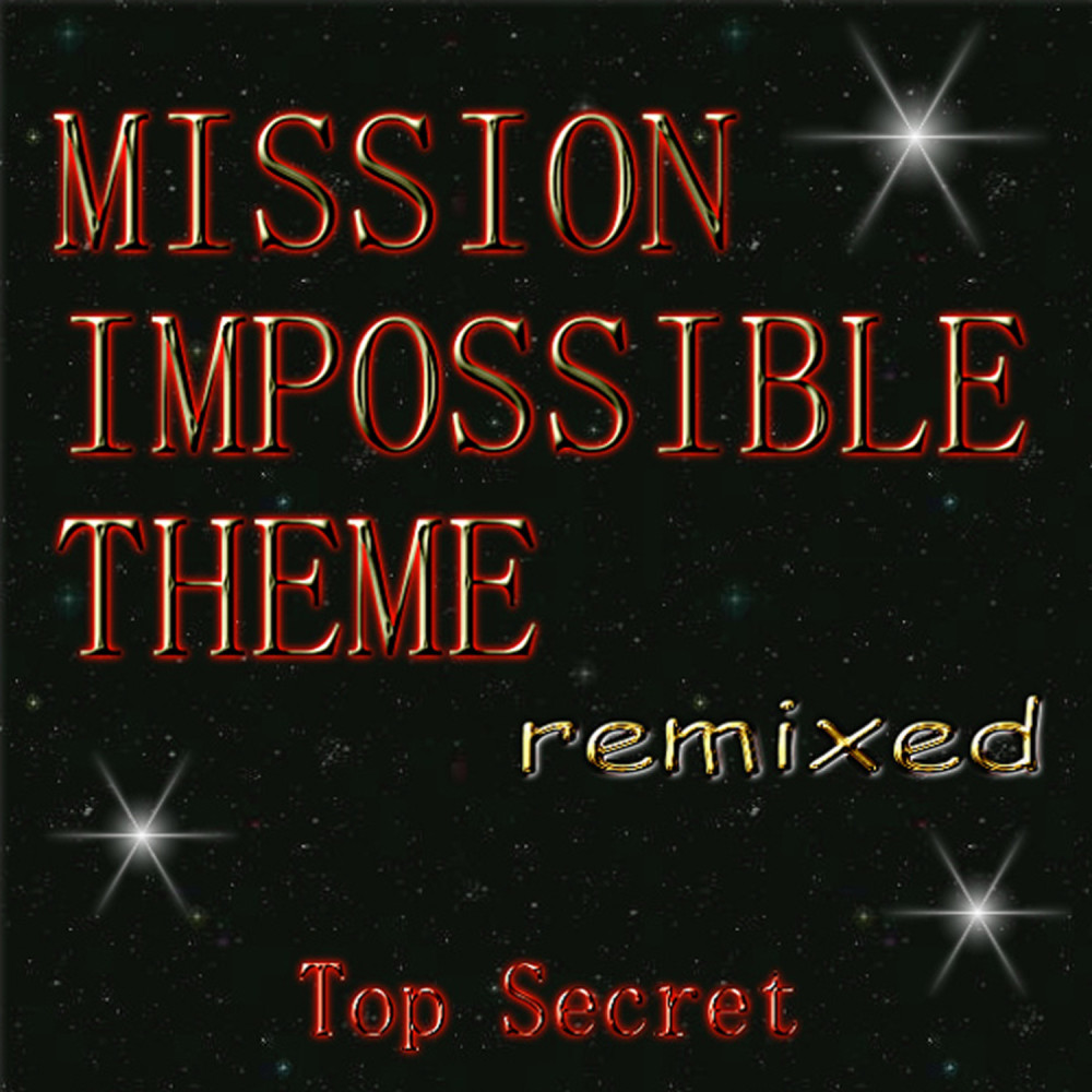 Mission Impossible Theme (hard mix)