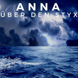 Listen to Über den Styx song with lyrics from ANNA from Luxembourg