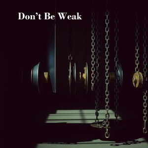 Listen to Don’t Be Weak song with lyrics from Ican