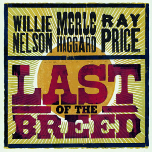 Willie Nelson的專輯Last Of The Breed