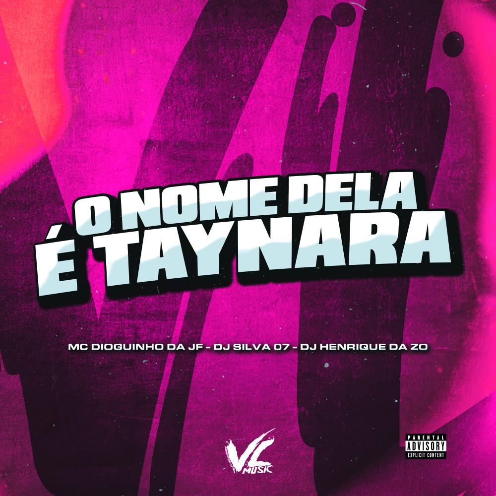 O Nome Dela É Taynara (Explicit)