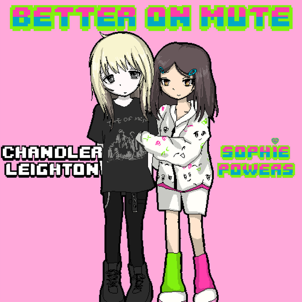 Better On Mute (feat. Chandler Leighton) (Explicit)