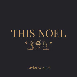 อัลบัม This Noel ศิลปิน Taylor & Close