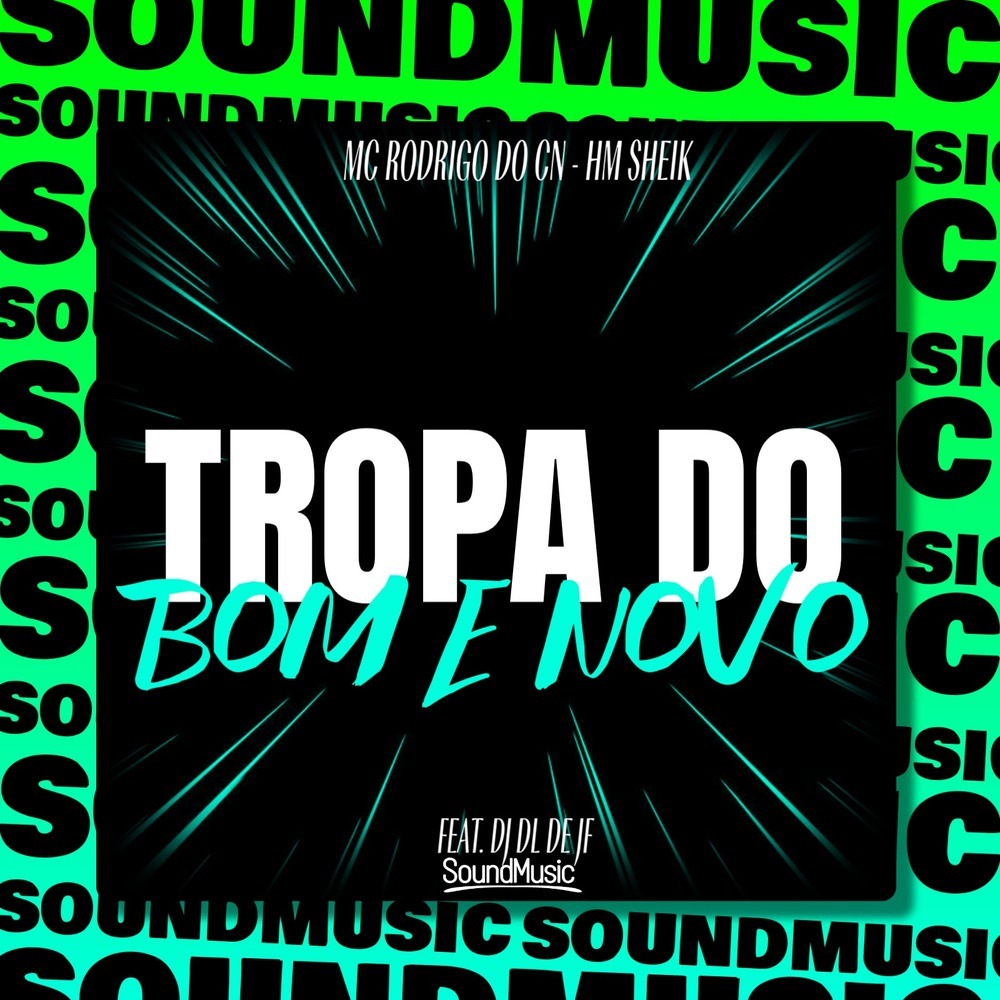 TROPA DO BOM E NOVO (Explicit)