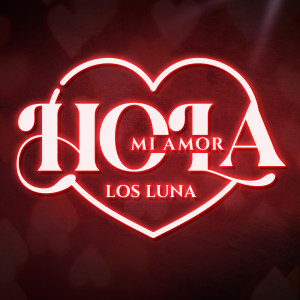 อัลบัม Hola Mi Amor (En Vivo) ศิลปิน Los Luna