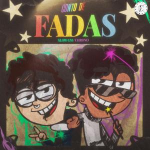 ดาวน์โหลดและฟังเพลง Padrinhos Magicos: Conto de Fadas พร้อมเนื้อเพลงจาก Chrono Rapper