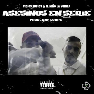 Listen to Asesinos en Serie song with lyrics from Naf Loops