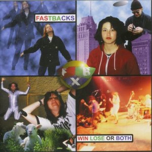 Fastbacks的專輯Win Lose or Both