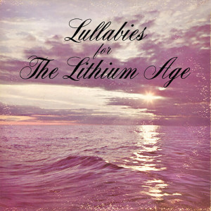 Album Lullabies for the Lithium Age from Snog