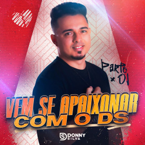 Album Vem Se Apaixonar com o DS - Pt. 1 from Donny Silva