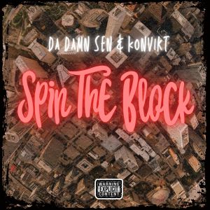 收聽Konvikt的Spin The Block (Explicit)歌詞歌曲