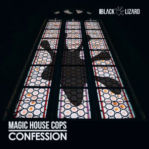 ดาวน์โหลดและฟังเพลง Confession (Radio Edit) พร้อมเนื้อเพลงจาก Magic House Cops